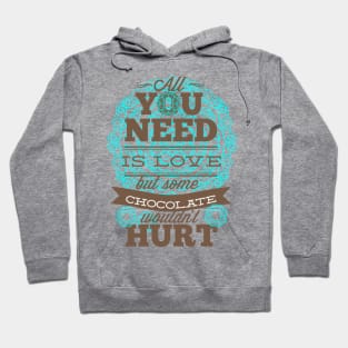 All You Need Is Love And Chocolate Hoodie